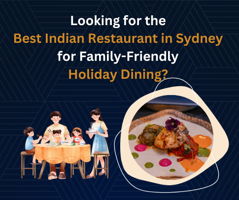 best indian restaurant in sydney for Family-friendly Holiday dining